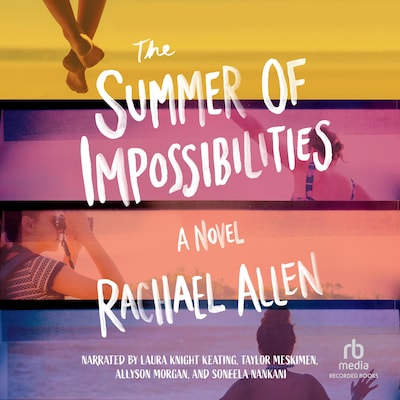 The Summer of Impossibilities