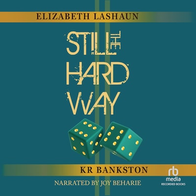 Still the Hard Way
