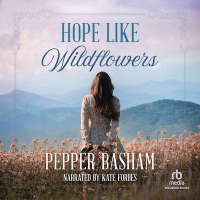 Hope Like Wildflowers