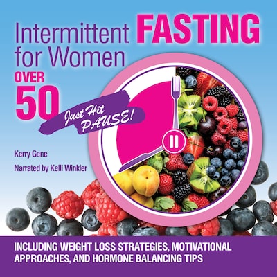 Intermittent Fasting for Women Over 50