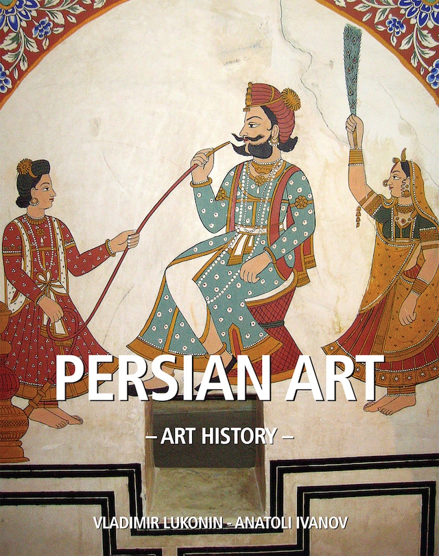 Bokomslag för Art History Persian art