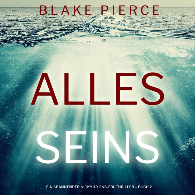 Buchcover für Alles seins (Ein spannender Nicky-Lyons-FBI-Thriller – Buch 2)