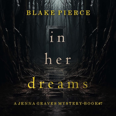 In Her Dreams (A Jenna Graves Suspense Thriller—Book 7)