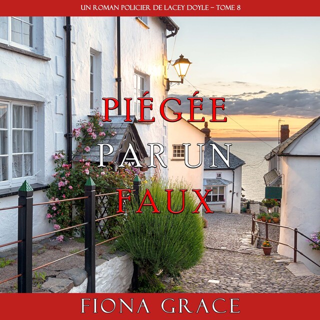 Book cover for Piégée par un Faux (Un Roman Policier de Lacey Doyle – Tome 8)