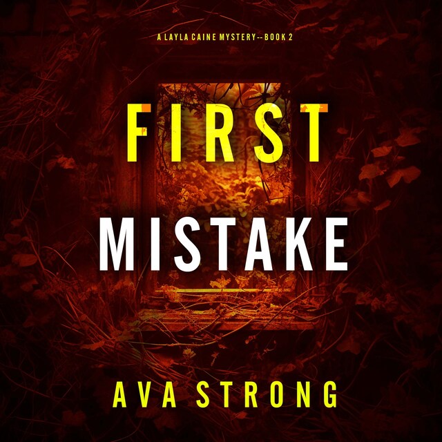 Bokomslag för First Mistake (A Layla Caine Suspense Thriller—Book 2)