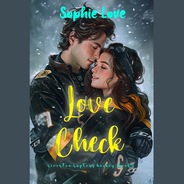 Book cover for Love Check (A Riverton Raptors Hockey Romance—Book 1)