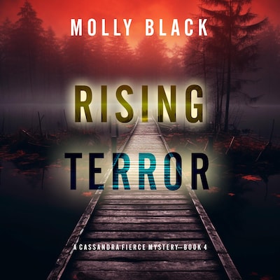Rising Terror (A Cassandra Fierce Suspense Thriller—Book Four)
