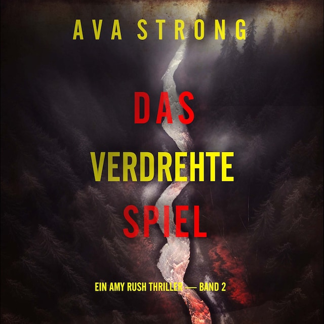 Buchcover für Das Verdrehte Spiel (Ein Amy Rush Thriller — Band 2)