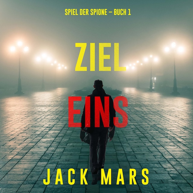 Bokomslag for Ziel Eins (Spiel der Spione – Band 1)