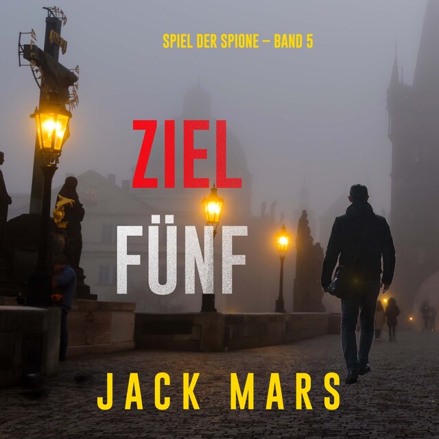 Couverture de livre pour Ziel Fünf (Spiel der Spione – Band 5)