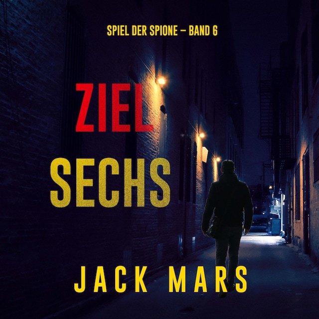 Buchcover für Ziel Sechs (Spiel der Spione – Band 6)