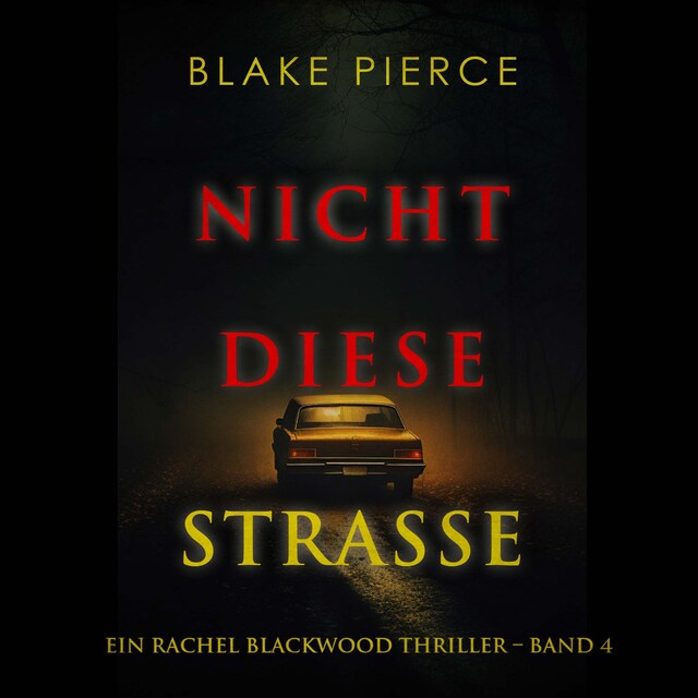 Bokomslag for Nicht Diese Straße (Ein Rachel Blackwood Thriller – Band 4)