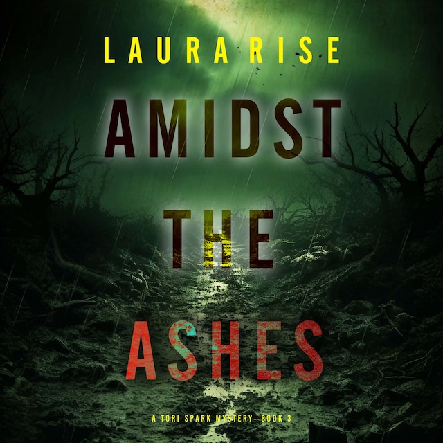 Book cover for Amidst the Ashes (A Tori Spark FBI Suspense Thriller—Book Three)