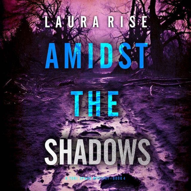 Portada de libro para Amidst the Shadows (A Tori Spark FBI Suspense Thriller—Book Four)