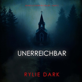 Unerreichbar (Ein Becca Thorn FBI-Thriller — Band 2) als Hörbuch