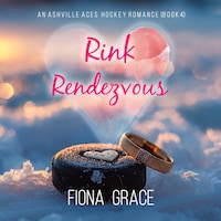 Rink Rendezvous (An Ashville Aces College Hockey Romance—Book 4)