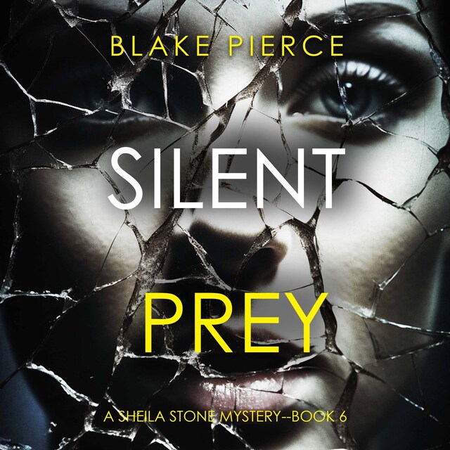 Copertina del libro per Silent Prey (A Sheila Stone Suspense Thriller—Book Six)