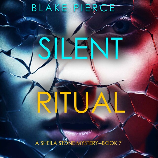 Book cover for Silent Ritual (A Sheila Stone Suspense Thriller—Book Seven)