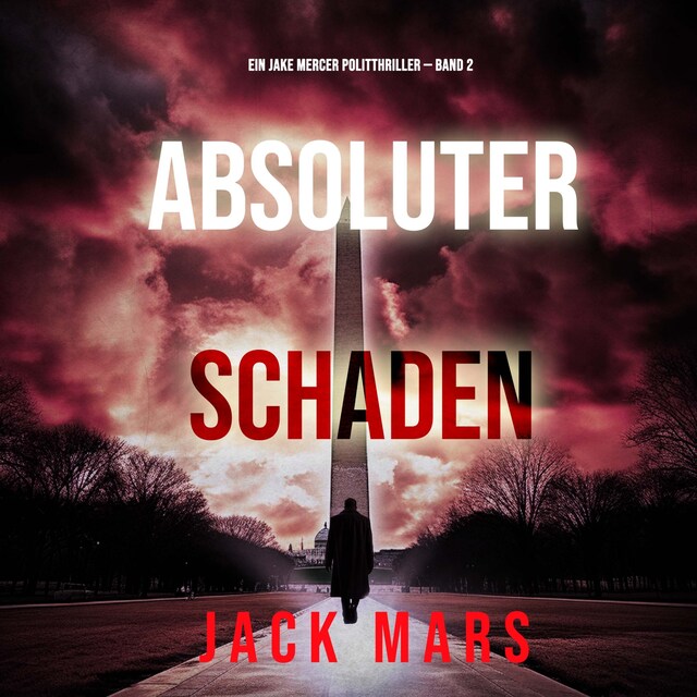 Book cover for Absoluter Schaden (Ein Jake Mercer Politthriller — Band 2)