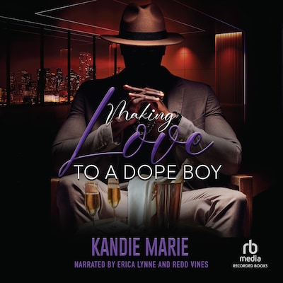 Making Love to a Dope Boy