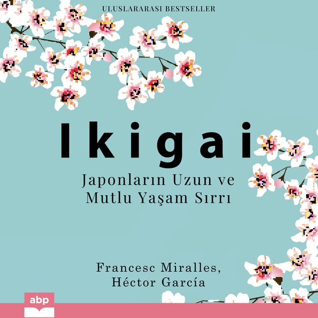 Book cover for Ikigai - Japonların Uzun ve Mutlu Yaşam Sırrı