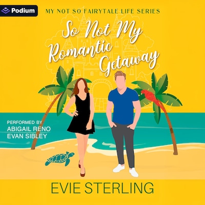 So Not My Romantic Getaway