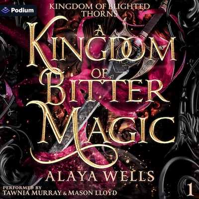 A Kingdom of Bitter Magic