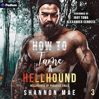 How to Tame a Hellhound