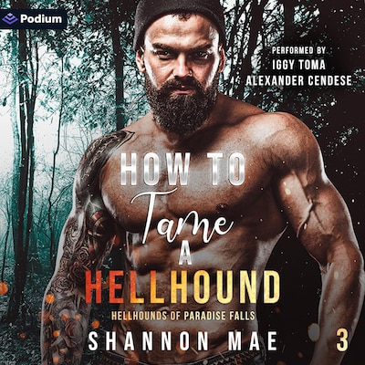 How to Tame a Hellhound