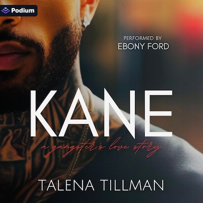 Kane: A Gangster's Love Story