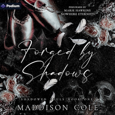 Forged by Shadows