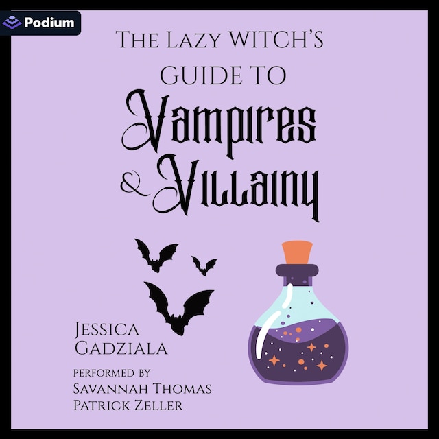 Bokomslag for The Lazy Witch's Guide to Vampires & Villainy