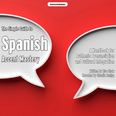 The Simple Guide to Spanish Accent Mastery