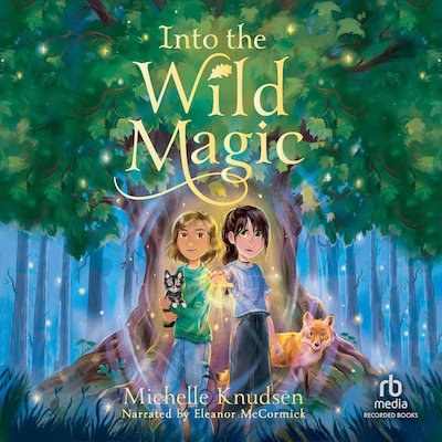 Into the Wild Magic