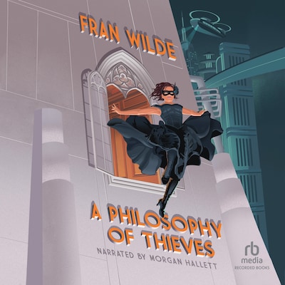 A Philosophy of Thieves