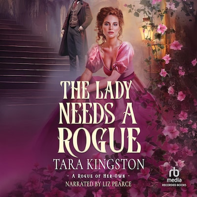 The Lady Needs a Rogue