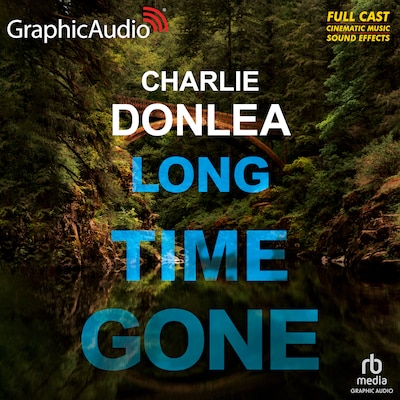 Long Time Gone [Dramatized Adaptation]