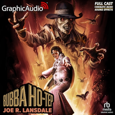 Bubba Ho-Tep [Dramatized Adaptation]