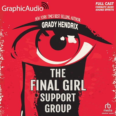 The Final Girl Support Group [Dramatized Adaptation] "International Edition"