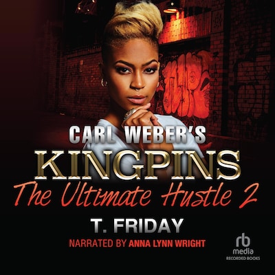 Carl Weber's Kingpins: The Ultimate Hustle 2