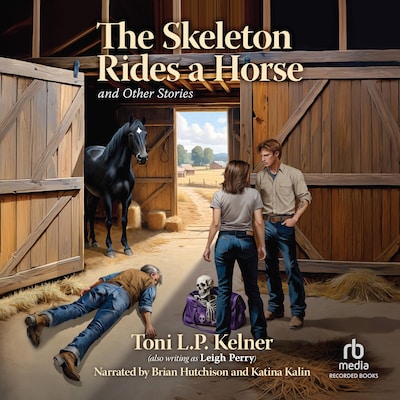 The Skeleton Rides a Horse and Other Stories