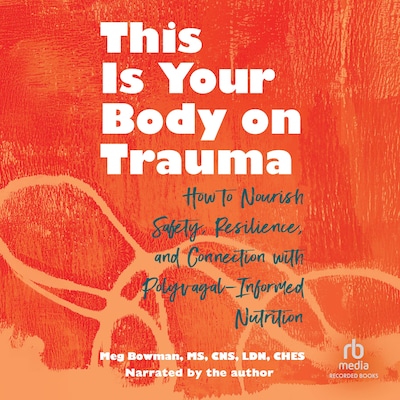 This Is Your Body on Trauma