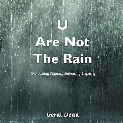 U Are Not The Rain