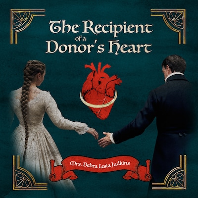 The Recipient of a Donor's Heart