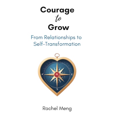 Courage to Grow