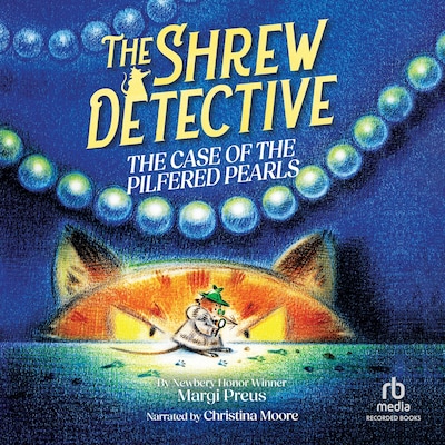 The Shrew Detective: The Case of the Pilfered Pearls