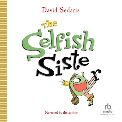 The Selfish Sister