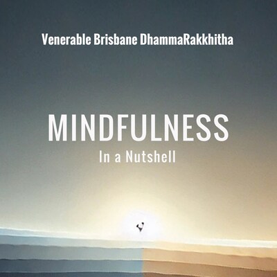 Mindfulness in a Nutshell