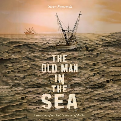 The Old Man IN the Sea