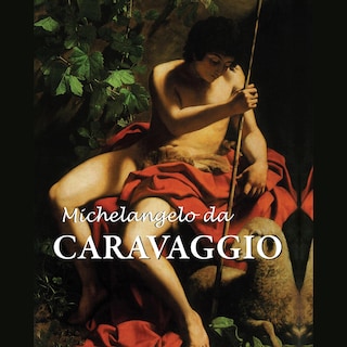 Michelangelo da Caravaggio als Hörbuch